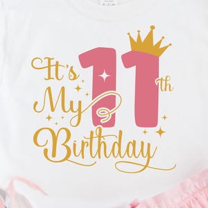 It&#39;s My 11th Birthday SVG, Eleven Year Old Birthday Girl svg, My Eleventh Birthday Svg, 11 Year Old Happy Birthday Cutting Silhouette Files