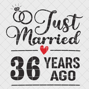 Recién casados hace 36 años SVG, regalo de 36.º aniversario de bodas para esposa, 36.º aniversario de matrimonio Svg, trigésimo sexto aniversario Svg