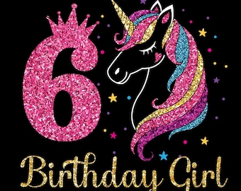 Unicorn 6 Years Birthday Girl SVG - 6th Birthday Unicorn Svg, 6 Years Unicorn Birthday Girl Svg, Birthday Cutting SVG Silhouette Custom File