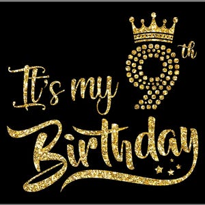 It&#39;s My 9th Birthday SVG, Birthday Girl, Nine Birthday Shirt Svg, 9 Years Old Birthday Svg Cutting Files Use With Silhouette Studio