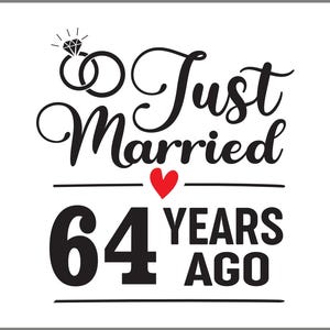 Net getrouwd 64 jaar geleden SVG, 64e huwelijksverjaardag cadeau voor vrouw, 64 jaar huwelijk verjaardag Svg, vierenzestig verjaardag Svg
