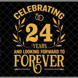 Celebrando 24 años de aniversario de bodas SVG, 24º aniversario de matrimonio Svg, 24 años de matrimonio que aún celebramos, 24º aniversario