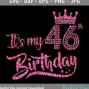 46歳の誕生日SVG、誕生日の女の子、46歳の誕生日シャツSVG、46歳の誕生日SVGカッティングファイル（Silhouette Studioで使用）