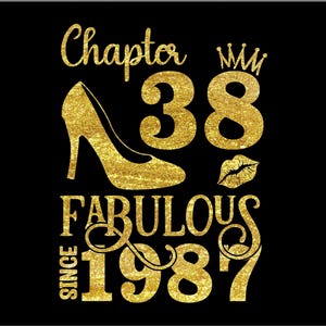 Chapter 38 Fabulous Since 1987, 38 Years Old Birthday SVG, Born in 1987 Svg, 38th Birthday and Fabulous, Birthday Svg, Png, Dxf, Eps File