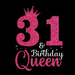 31st Birthday Queen SVG - 31st Birthday svg, 31 Years Old Birthday svg, Birthday Cutting SVG File, 31st Birthday Silhouette Custom File