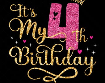 It's My 4th Birthday SVG – Four Years Old Birthday Girl svg, My Fourth Birthday Svg, 4 Year Old Happy Birthday Cutting Silhouette Files