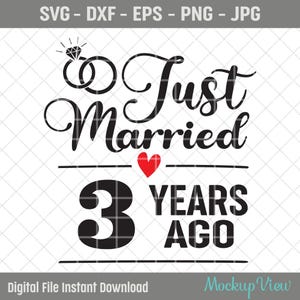 Appena sposati 3 anni fa SVG, regalo per il terzo anniversario di matrimonio per la moglie, 3 anni di anniversario di matrimonio SVG, terzo anniversario SVG