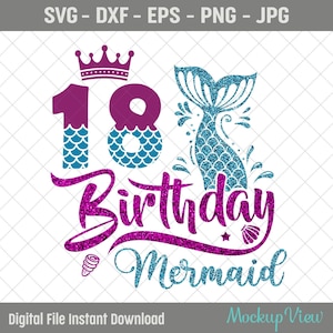 18 jaar oude verjaardag zeemeermin SVG, 18e verjaardag zeemeermin Svg, zeemeermin staart Svg, 18 jaar verjaardag meisje partij Svg, silhouet bestanden snijden