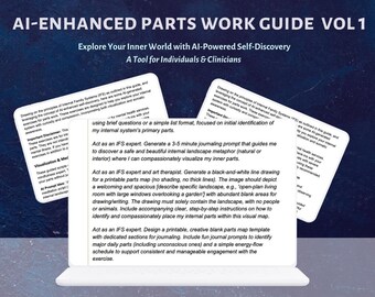 May include: A digital guide titled AI-ENHANCED PARTS WORK GUIDE VOL 1, Explore Your Inner World with AI-Powered Self-Discovery, A Tool for Individuals & Clinicians by Ida Ansell, LPC. The document displays text about IFS expert prompts.