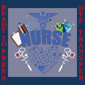 Love Nurse Gift Dtf, Nurses Week Dtf, Nurse Dtf Ready To Press, Nurse Appreciation Gift Dtf, Nurse Trendy Dtf, Nurse Life Dtf,Cute Nurse Dtf