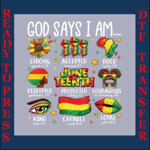 God Say I Am Black Woman Juneteenth DTF Transfer: Christian Juneteenth Ready to Press