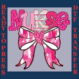 Nurse Coquette bow Valentine Dtf Print, Nurse Bow Dtf Ready To Press,Valentines Day Nurse Bow Ribbon Dtf, Nurse Coquette Dtf, Gift for nurse