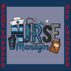 Nurse Manager Gift Dtf, Hospital Clipart Nurse Dtf Print, Nurse Dtf Ready To Press, Nurse Valentine Design, Nurse Trendy Dtf, Nurse Life Dtf