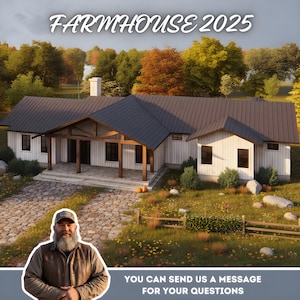 May include: A digital rendering of a farmhouse with a dark gray roof, white siding, and a stone pathway. The text "FARMHOUSE 2025" is at the top. A man with a beard is in the lower left corner. The text "YOU CAN SEND US A MESSAGE FOR YOUR QUESTIONS" is at the bottom.