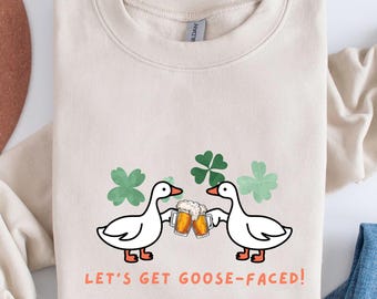 Lets Get Goose-Faced St. Patricks Day Shirt, St Patricks Day Tee, Goose Shamrock Shirt, Funny Meme St Patricks Day, Meme Funny Irish Gift