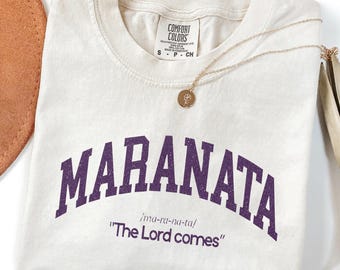Bible Verse Shirt, Maranata Shirt, Christian Faith Shirt, Bible Verse Sweatshirt, Jesus Shirt, The Lord Comes Shirt, Christian Gift