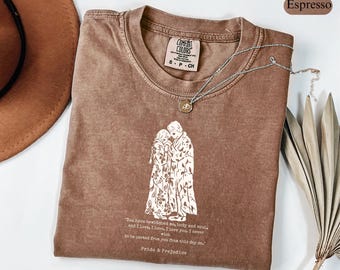 Mr Darcy Shirt, Mr Darcy and Elizabeth Bennet Shirt, Pride And Prejudice Tee, Jane Austen Shirt, Book Lover Gift, Jane Austen Quote Shirt