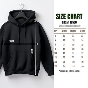 May include: A black Gildan 18500 unisex hoodie sweatshirt with a size chart. The chart lists sizes S to 5XL, with width, length, and sleeve measurements in inches. The hoodie has a hood and a front pocket.