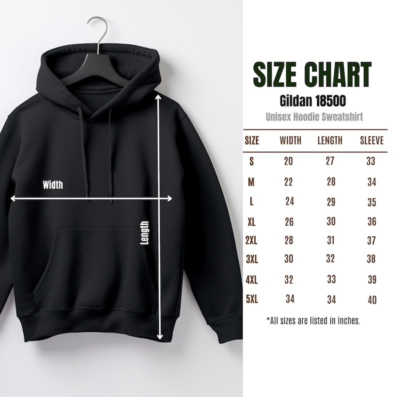 May include: A black Gildan 18500 unisex hoodie sweatshirt with a size chart. The chart lists sizes S to 5XL, with width, length, and sleeve measurements in inches. The hoodie has a hood and a front pocket.
