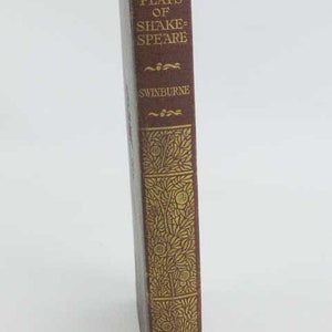 1909 Antique Book Titled &quot;Three Plays Of Shakespeare&quot; By Swinburne~Harper & Brothers Hard Cover