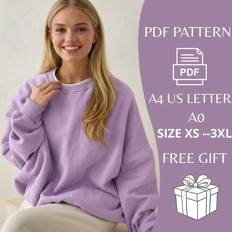 May include: A person wearing a light purple sweatshirt with a white undershirt. The image includes text that reads "PDF PATTERN", "A4 US LETTER", "SIZE XS --3XL", and "FREE GIFT".