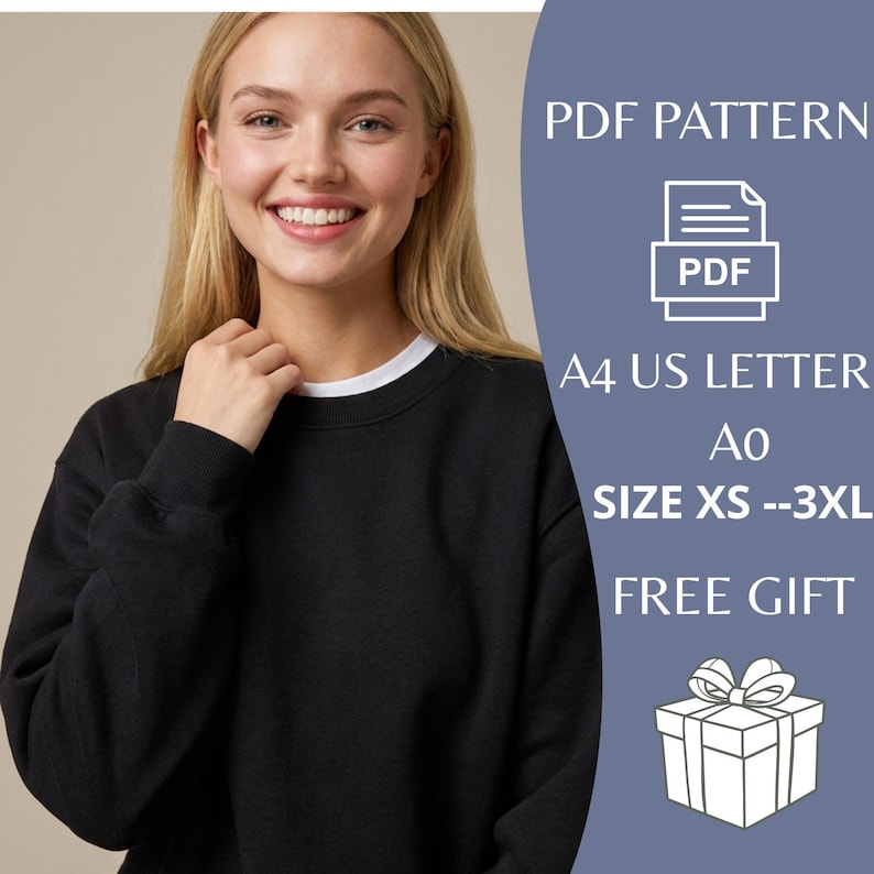 May include: A woman wearing a black sweatshirt with a white crew neck collar. The image includes text that reads "PDF PATTERN", "A4 US LETTER", "SIZE XS --3XL", and "FREE GIFT".