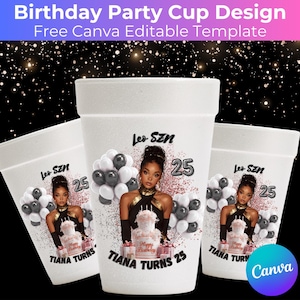 Birthday Editable Party Cup Template, Customizable Styrofoam Cup Canva Template, Custom Party Cups, Birthday Canva Template Digital Download