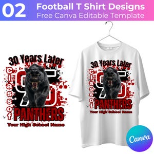 May include: White t-shirt with a graphic design featuring a snarling black panther, the text "30 Years Later", "Class of 95", and "Panthers". The design includes red and black splatter effects. The text "Your High School Name" is also included.