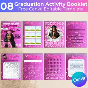 May include: A pink graduation activity booklet with the text "08 Graduation Activity Booklet" and "Free Canva Editable Template". The booklet includes pages with photos, text, and activities like a maze and word search.