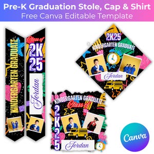 May include: A set of Pre-K graduation items, including a stole, cap, and shirt template. The design features the text "Kindergarten Graduate" and "2K25", with photos, a school bus, and a clock. The Canva template is editable.