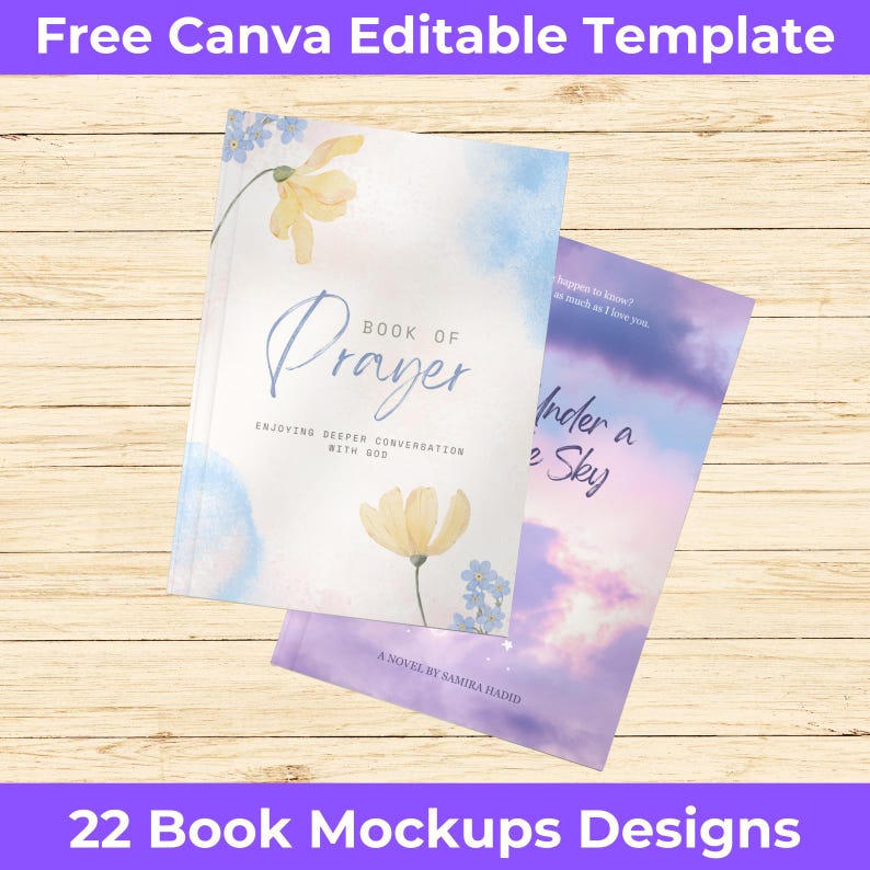 May include: Two book mockups with floral and watercolor designs. The first book is titled "Book of Prayer" with a yellow flower illustration. The second book is titled "Under a Sky". The image also includes the text "Free Canva Editable Template" and "22 Book Mockups Designs".