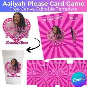 May include: A pink and white card game set featuring the text "Aaliyah Please" and a woman's photo. The set includes cards, a cup, and the words "Drinking Game". The words "21's Birthday" are also visible on the cards.