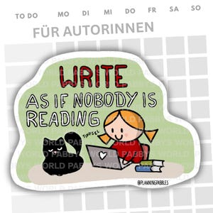 Large glitter sticker "Write as if nobody is reading" | for female authors | journaling, scrapbooking & laptop | approx. 8.5 x 6 cm | handmade