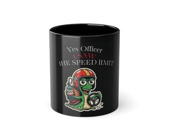 Yes Officer, I Saw The Speed Limit Car Guy Mug