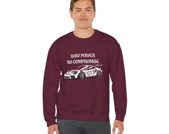 Raw Power No Compromise Sweatshirt, Track Inspired Racing Crewneck, Motorsport Style Unisex Streetwear Gift