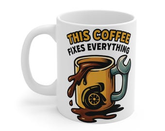 This Coffee Fixes Everything Mug