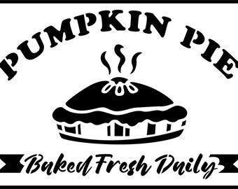 May include: Black and white sign with the words "PUMPKIN PIE" arched above a pie graphic. Below the pie, the words "Baked Fresh Daily" are displayed in a banner. The pie has steam rising from the top.