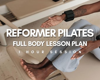 Reformer Pilates Full Body Lesson Plan, Beginner Level, pdf download, digital lesson plan, pilates owner, 1 hour session, Lesson Plans