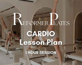 Reformer Pilates Cardio Lesson Plan, Full Body Workout, Intermediate Level, pdf download, digital lesson plan, pilates owner, Lesson Plans