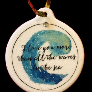 Love You More Than All the Waves in the Sea Porcelain Ornament Rhinestone