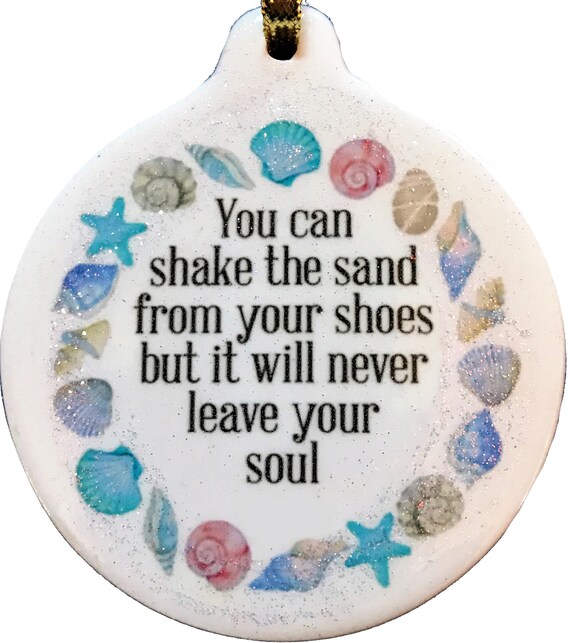 You Can Shake The Sand From Your Shoes But It Will Never Leave Etsy