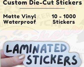 Custom Vinyl Stickers / Matte Vinyl Stickers / Die Cut Waterproof Stickers - Scratch Resistant, Custom Stickers, Personalized Stickers