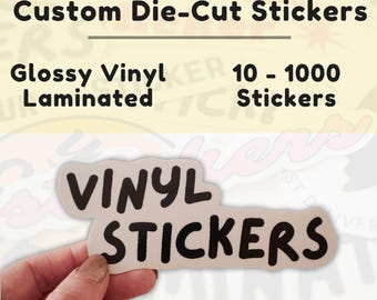 Custom Vinyl Stickers / Glossy Vinyl Stickers / Die Cut Waterproof Stickers - Scratch Resistant, Custom Stickers, Personalized Stickers