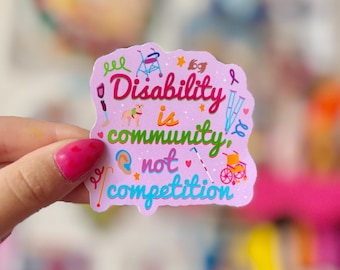 Disability is Community Sticker - Crafted in Chaos - Disabled - Spoonie - Invisible Illness - Chronic Illness