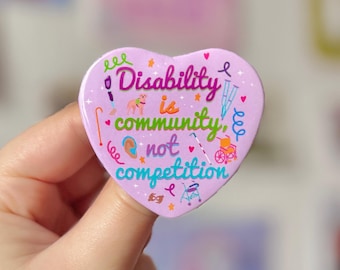 Disability is Community Badge - Crafted in Chaos - Disabled - Spoonie - Invisible Illness - Mobility Aids