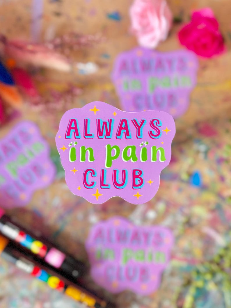 Always in Pain Club Sticker - Crafted in Chaos - Fibro - Chronic Pain ...