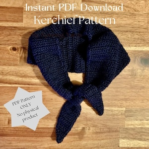 May include: A navy blue crocheted kerchief, knotted at the front. The image includes text that reads "Instant PDF Download Kerchief Pattern" and "PDF Pattern ONLY No physical product."