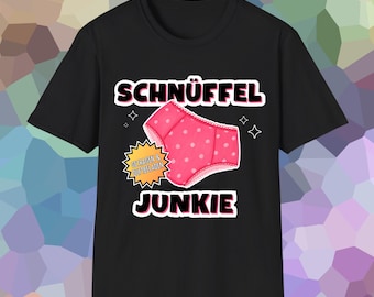 Snooping Junkie T-Shirt, funny fetish shirt, dirty panty sniffer, gift, gag, birthday, worn panties t-shirt