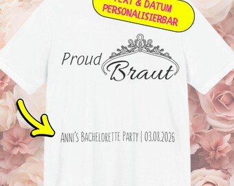 Personalized Proud Bride Hen Party Shirt, Bride T-Shirt, Group Bachelorette Party, Hen Party, Custom Text & Date, Wedding Party Shirt