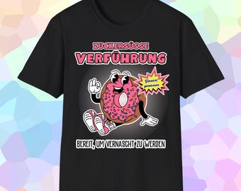 Sugary sweet seduction unisex shirt gift birthday lust T-shirt donut naughty flirt T-shirt Valentine's Day gift devour